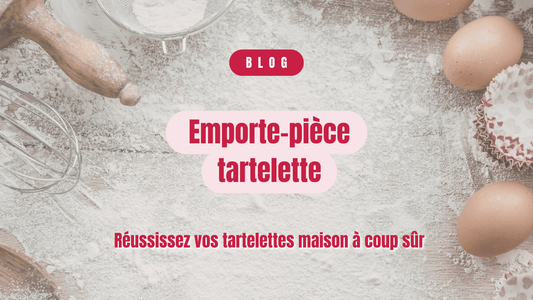 Emporte-pièce tartelette : réussissez vos tartelettes maison à coup sûr