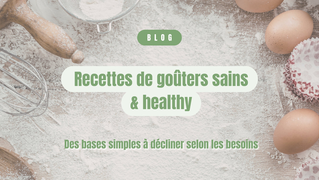 Recettes de goûters sains : des bases simples à décliner selon les besoins